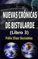 Nuevas Cronicas de Bistularde 3 1547078170 Book Cover