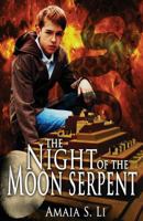 The Night of the Moon Serpent: First Passage to the World Beyond 1499598394 Book Cover