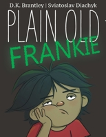 Plain Old Frankie 0997861142 Book Cover