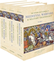 Oxford Encyclopedia of Medieval Warfare and Military Technology Set 0195334035 Book Cover