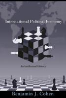 International Political Economy: An Intellectual History 069113569X Book Cover