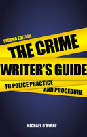 The Crime Writer's Guide to Police Practice and Procedure 0719816629 Book Cover