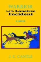 Warrior and the Lonetree Incident 1418407712 Book Cover