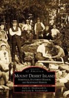 Mount Desert Island: Somesville, Southwest Harbor, and Northeast Harbor 0738505056 Book Cover