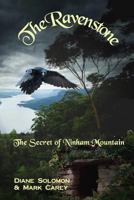 The Ravenstone: The Secret of Ninham Mountain 0990709434 Book Cover