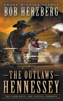 The Outlaws Hennessey: A Classic Western Novel 1639775269 Book Cover