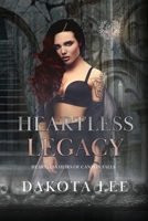 Heartless Legacy (Heartless Heirs of Canyon Falls) 1961378035 Book Cover