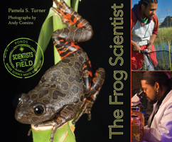 The Frog Scientist (Scientist in the Field) 0547576986 Book Cover
