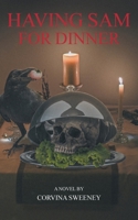 Having Sam for Dinner 1966692137 Book Cover