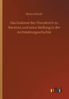 Das Grabmal Des Theoderich Zu Ravenna 9356781095 Book Cover