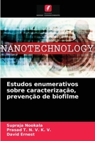 Estudos enumerativos sobre caracterização, prevenção de biofilme 6204082817 Book Cover