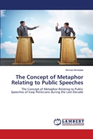 The Concept of Metaphor Relating to Public Speeches 6203025283 Book Cover