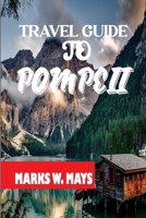 Travel guide to pompeii 2023 B0C6W18PLC Book Cover