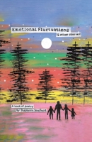 Emotional Fluctuations (& Other Stories) 0228892732 Book Cover