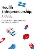 Health Entrepreneurship: A Practical Guide 1138564036 Book Cover