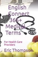 English Connect 365+ Medical Terms: For Health Care Providers B0CGKYJGK6 Book Cover