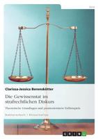 Die Gewissenstat im strafrechtlichen Diskurs: Theoretische Grundlagen und praxisorientierte Fallbeispiele 3668148651 Book Cover