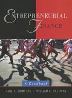 Entrepreneurial Finance: A Casebook 0471080667 Book Cover