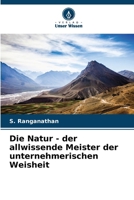 Die Natur - der allwissende Meister der unternehmerischen Weisheit 6207360109 Book Cover