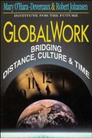 GlobalWork: Bridging Distance, Culture and Time (The Jossey-Bass Management Series) 1555426026 Book Cover