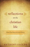 Reflections on the Christian Life 193318485X Book Cover