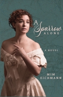 A Sparrow Alone 0965711390 Book Cover