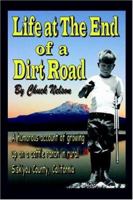 Life at the End of a Dirt Road 1425922112 Book Cover