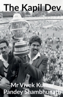 The Kapil Dev 1639742492 Book Cover