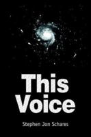 THIS VOICE 0595274390 Book Cover