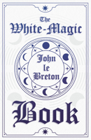 White Magic Book 1590030044 Book Cover