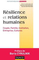 Resilience Et Relations Humaines - Couple, Famille, Institution, Entreprise, Cultures: Couple, Famille, Institution, Entreprise, Cultures 2100705865 Book Cover