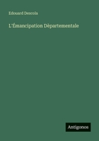 L'Émancipation Dèpartementale 3563128928 Book Cover