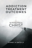 Addiction Treatment Outcomes 1087979625 Book Cover