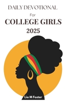 Daily Devotional for College Girls 2025: Rooted in faith, Purpose and Direction B0FN7XGMC4 Book Cover
