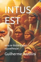 INTUS EST: uma re-história para rejuvelhescer (Portuguese Edition) 6501071518 Book Cover