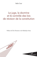 Le juge, la doctrine et le contrôle des lois de révision de la constitution (Logiques Juridiques) (French Edition) 2343191581 Book Cover