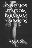 Consejos femdom para Amas y sumisos 1549639161 Book Cover