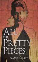 All the Pretty Pieces 153209857X Book Cover