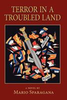 Terror in a Troubled Land 1936343487 Book Cover