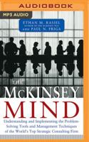 The McKinsey Mind: Understanding and Implementing the Problem-Solving Tools and Management Techniques of the World's Top Strategic Consulting Firm 0070583951 Book Cover