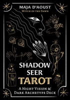 Shadow Seer Tarot: A Night Vision and Dark Archetype Deck B0FJ7BVPTG Book Cover