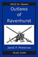 Outlaws of Ravenhurst Study Guide 1934185248 Book Cover