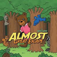 An Almost Great Escape 1481716948 Book Cover