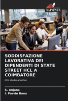 Soddisfazione Lavorativa Dei Dipendenti Di State Street Hcl a Coimbatore (Italian Edition) 6208618266 Book Cover