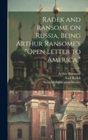 Radek and Ransome on Russia, Being Arthur Ransome's "Open Letter to America," 1021440639 Book Cover