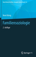 Familiensoziologie (René König Schriften. Ausgabe letzter Hand) (German Edition) 3658282460 Book Cover