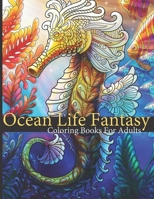 Ocean Life Fantasy: Coloring book for relaxation 8.5 x 11 B08L3NW5PS Book Cover