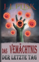 Das Vermächtnis: 3. Der letzte Tag (German Edition) 3751969756 Book Cover