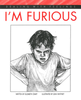 I'm Furious (Crary, Elizabeth, Dealing With Feelings.) 0943990939 Book Cover
