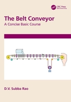 The Belt Conveyor: A Concise Basic Course 0367544415 Book Cover